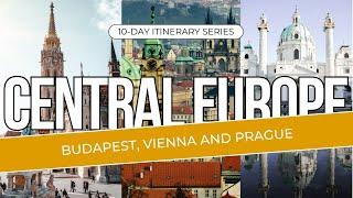 10 Day Itinerary: Budapest, Vienna, and  Prague