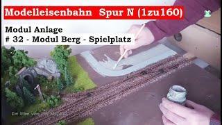 Modellbahn Spur N / 1zu160 - #32 - Modul Berg - Abenteuerspielplatz (Tutorial)