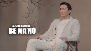 ALISHER KARIMOV - BE MA'NO