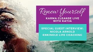 Karma Cleanse Live with Life Coach Nicola Arnold