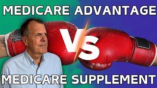 Medicare Advantage Vs. Medicare Supplement l Big Choice