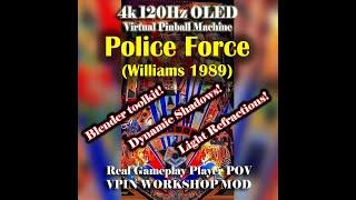 Police Force (Williams 1989) by VPW - Blender Toolkit, Light Refractions, Dynamic Shadows and more!