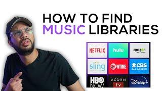 HOW TO FIND MUSIC LIBRARIES FOR SYNC LICENSING PLACEMENTS