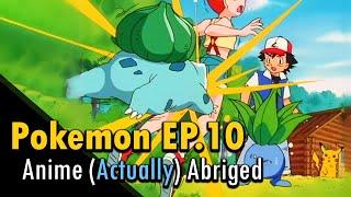 I (actually) abridged Pokemon Episode 10 to about a minute