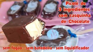 Picolé Cremoso de 3 ingredientes e Casquinha de Chocolate! Refrescante e muito fácil de fazer!