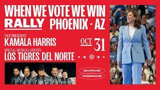 Arizona Rally with Vice President Harris + Special Musical Guests Los Tigres Del Norte