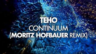 Teho - Continuum (Moritz Hofbauer Remix)