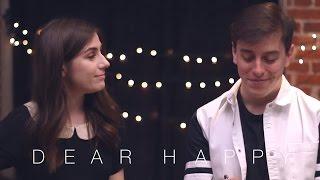 Dear Happy || dodie feat. Thomas Sanders