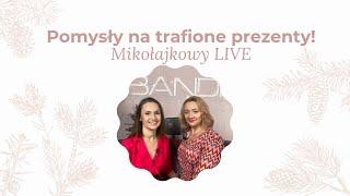 Pomysły na trafione prezenty! Mikołajkowy LIVE