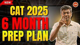 6 Months to CAT 2025? Start NOW! (June Ultimate Plan for 99%ile)  | 2IIM