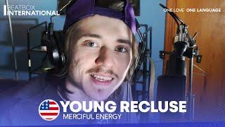 YOUNG RECLUSE  | Merciful Energy