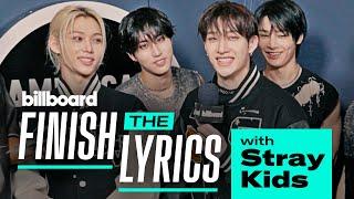 Stray Kids Play ‘Finish The Lyrics’ | Billboard