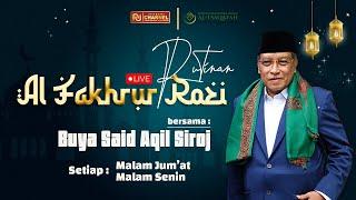 [LIVE] [Eps. 191] Pengajian Tafsir Al-Fakhrur Rozi Jilid 4 - Prof. Dr. KH. Said Aqil Siroj, MA