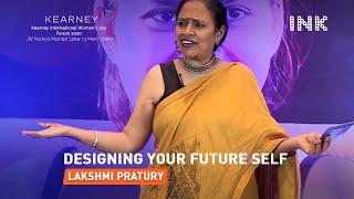 Lakshmi Pratury: Designing your future self