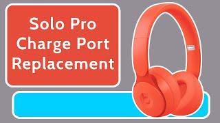 How to Replace Beats Solo Pro Charge Port