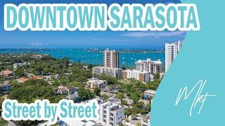 Living in Downtown Sarasota and More | Your Street by Street Guide