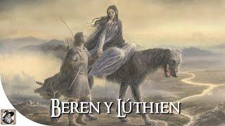 El Viaje de Beren y Lúthien: Amor en Tiempos Oscuros (I)