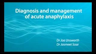 Diagnosis and management of acute anaphylaxis