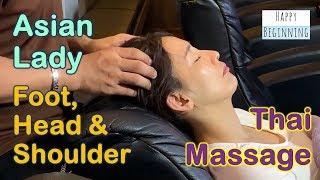 Foot, Head, and Shoulder ASIAN LADY - Lek Massage@S22 (Bangkok, Thailand)