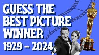 Guess the Movie that Won the Best Picture Oscar From Each Year |Test Your Film Knowledge (1929-2024)