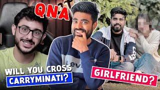 My 1st QNA | Who’s your girlfriend? | CarryMinati Crossed? | Dushyant Kukreja