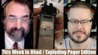 This Week In Jihad with David Wood and Robert Spencer (Exploding Pager Edition)