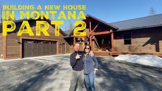 Building a New House in Montana Part 2