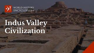 Introduction to the Indus Valley Civilization