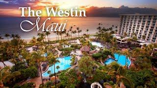 The Westin Maui Resort & Spa Ka'anapali Tour