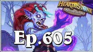 Funny And Lucky Moments - Hearthstone Battlegrounds - Ep. 605