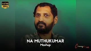 Na Muthukumar Birthday Whatsapp Status | Na Muthukumar | Mashup status | Cherry Magic Cuts