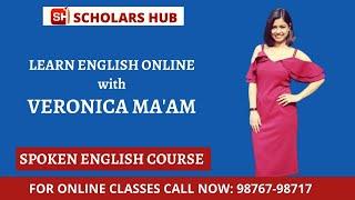 Scholars Hub | Learn English Online from Veronica Ma'am| How to speak English | Best English Classes