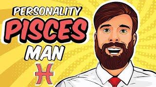 Understanding PISCES Man || Personality Traits