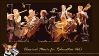 Classical Music for Relaxation Vol.1 เพลงคลาสสิคเพื่อความผ่อนคลาย