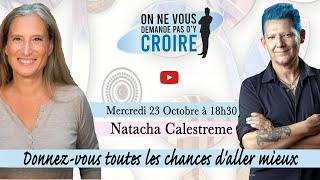 NATACHA CALESTREME :  Donnez-vous toutes les chances d'aller mieux