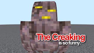 The NEW Creaking Mob is so funny.