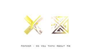 Mondor - Do You Think About Me