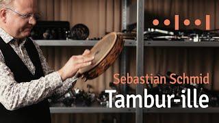 Tambur-ille (Sebastian Schmid), gespielt von Christian Wissel