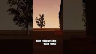 Hello neighbor open world teaser #fangame #prototype #teaser #helloneighbor