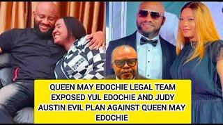 QUEEN MAY EDOCHIE LEGAL TEAM EXPOSED YUL EDOCHIE and JUDY AUSTIN EVIL PLAN AGAINST QUEEN MAY EDOCHI