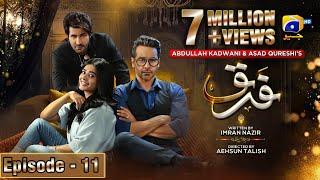 Farq Episode 11 - [Eng Sub] - Faysal Quraishi - Sehar Khan - Adeel Chaudhry - 5th December 2022