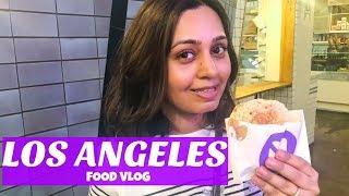 What I Ate in Los Angeles | LA Food