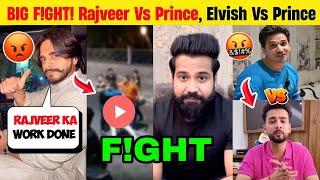 HUGE F!GHT! Rajveer Sisodiya Vs Prince Rajput Serius! Prince Narula Angry Reply To Elvish Yadav
