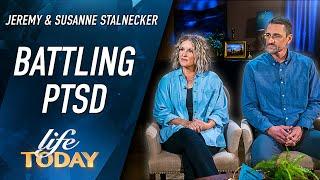 Jeremy and Susanne Stalnecker: Battling PTSD (LIFE Today)