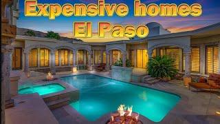 Expensive houses in El Paso. Luxurious and most expensive mansions in El Paso.