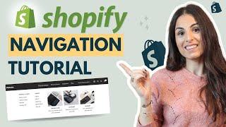 Shopify Navigation Tutorial ( Mega Menus/Multi Level Menus/Dropdown Menus/Header Menu and more...)