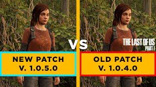 The Last of Us Part 1 - NEW 48GB Patch 1.0.5.0 vs 1.0.4.0 | THE UPDATE WE NEEDED