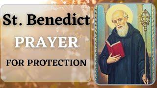 St. Benedict Prayer for Protection  | Goodwill Prayers