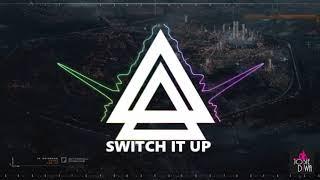 SWITCH IT UP REMIX MASHUP