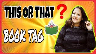 This OR That BOOKISH TAG  || Guriya Mishra